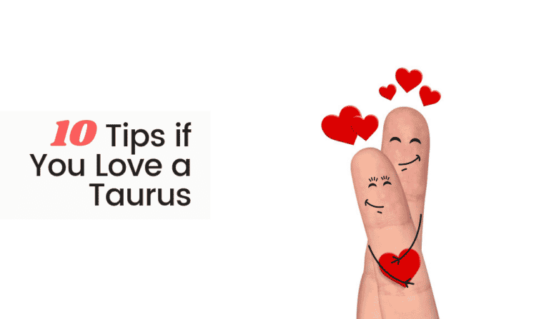 10 Tips if You Love a Taurus