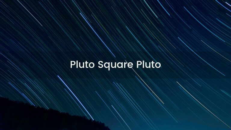 Pluto Square Pluto