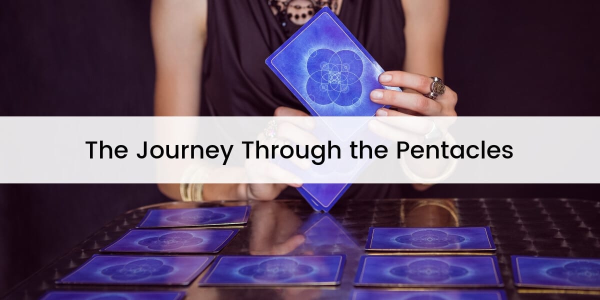 The Journey Through the Pentacles