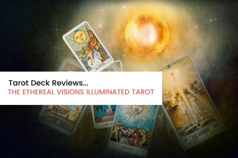 Deck Review Ethereal Visions Illuminated Tarot