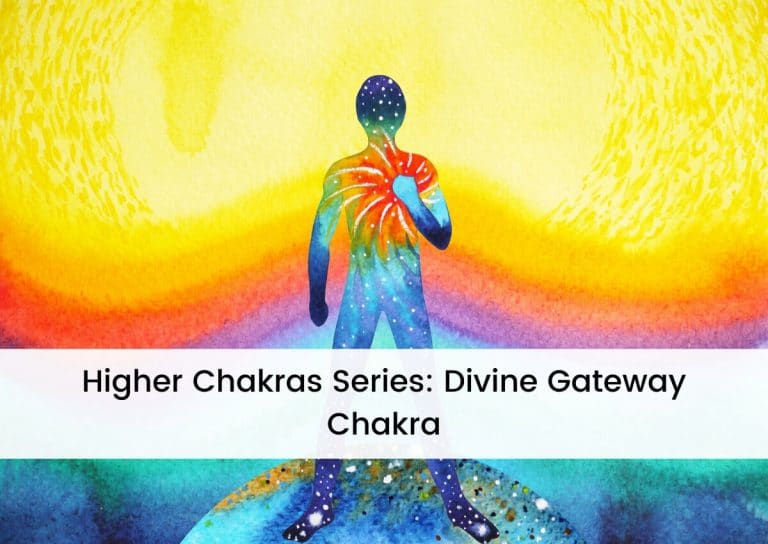 Higher Chakras Series Divine Gateway Chakra