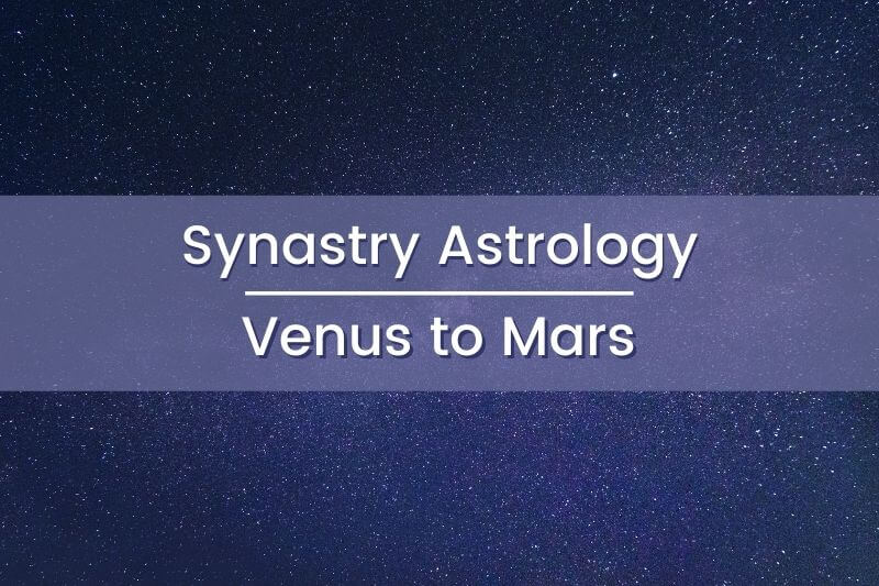 Venus to Mars - Synastry Astrology - askAstrology Blog